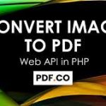 5 Killer Tips to Convert Images to PDF Using PHP